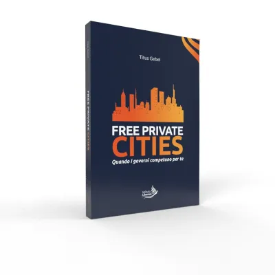 Copertina di Free Private Cities, collana Istituto Liberale