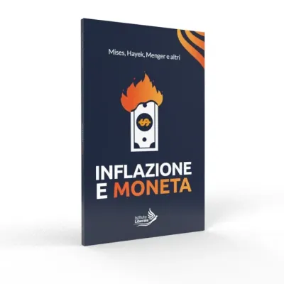 Copertina di Inflazione e moneta, collana Istituto Liberale