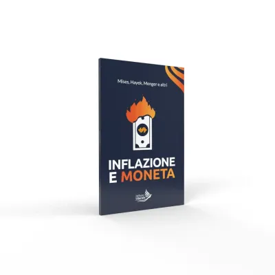 Copertina di Inflazione e moneta, collana Istituto Liberale