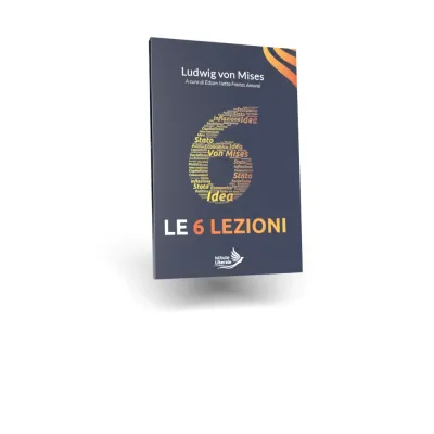 Copertina di Le 6 lezioni, collana Istituto Liberale