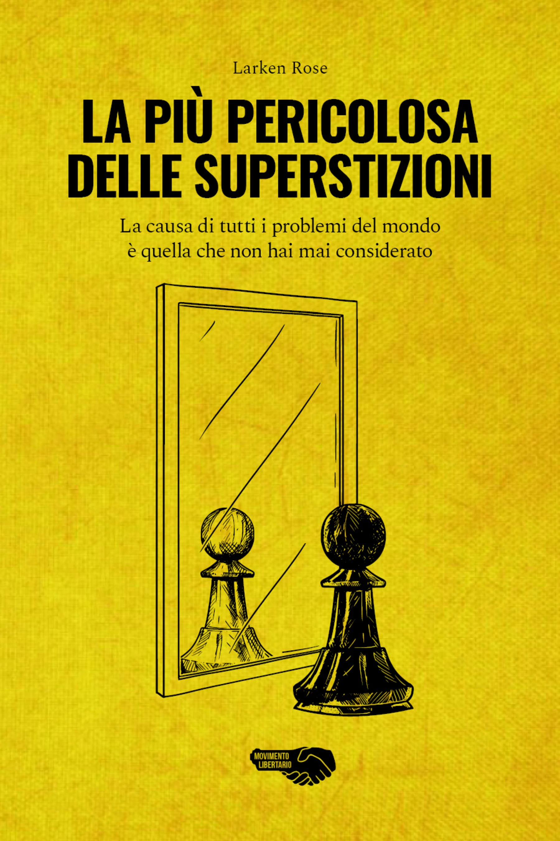 La Più Pericolosa delle Superstizioni