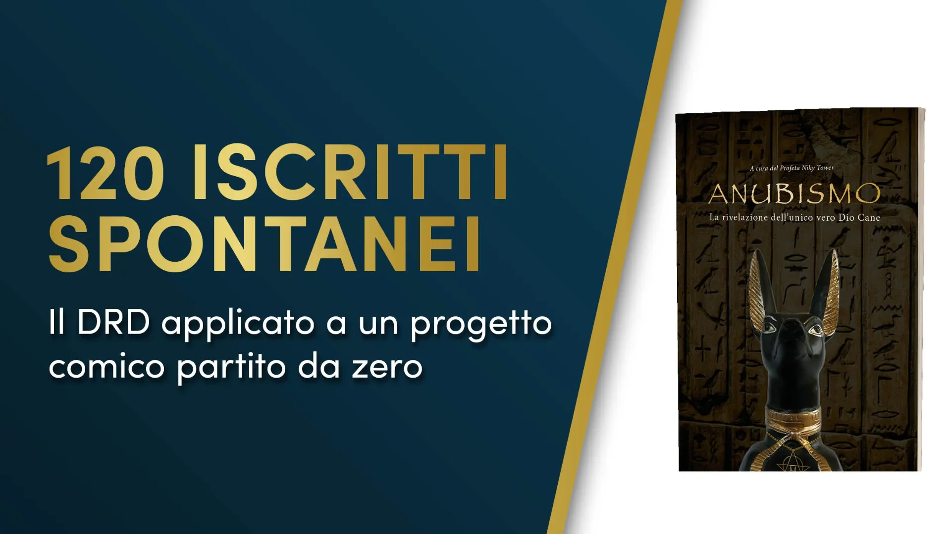 Anubismo, 120 iscritti spontanei